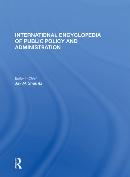 Jay M. Shafritz - International Encyclopedia of Public Policy and Administration Volume 4