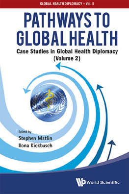 Stephen Matlin - Pathways to Global Health: Case Studies in Global Health Diplomacy