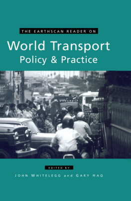 John Whitelegg - The Earthscan Reader on World Transport Policy and Practice