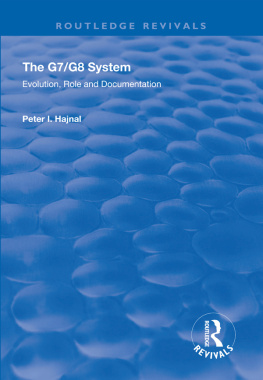 Peter I. Hajnal - The G7/G8 System: Evolution, Role and Documentation