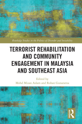 Mohd Mizan Aslam - Terrorist Rehabilitation and Community Engagement in Malaysia and Southeast Asia