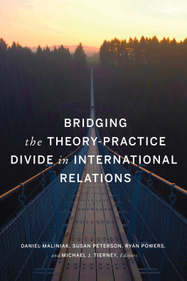 Daniel Maliniak - Bridging the Theory-Practice Divide in International Relations