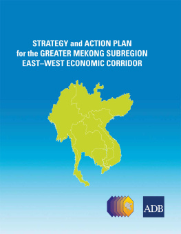 Asian Development Bank Strategy and Action Plan for the Greater Mekong Subregion East-West Economic Corridor