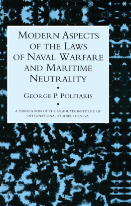 Politakis - Modern Aspects of the Laws of Naval Warfare and Maritime Neutrality