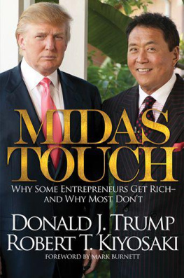 Donald J. Trump - Midas Touch: Why Some Entrepreneurs Get Rich-And Why Most Dont