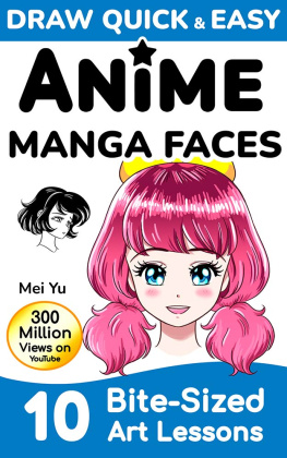 Mei Yu - Draw Quick & Easy Anime Manga Faces