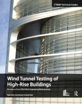 Hamlyn Peter Anthony Hugh Irwin - Wind tunnel testing of high-rise buildings : an output of the CTBUH Wind Engineering Working Group