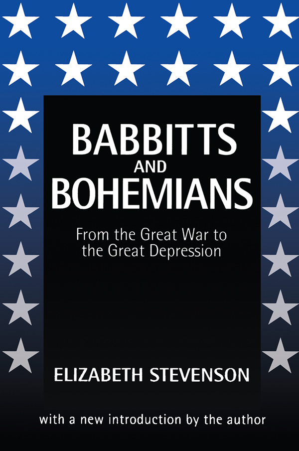 BABBITTS AND BOHEMIANS BABBITTS AND BOHEMIANS From the Great War to the - photo 1