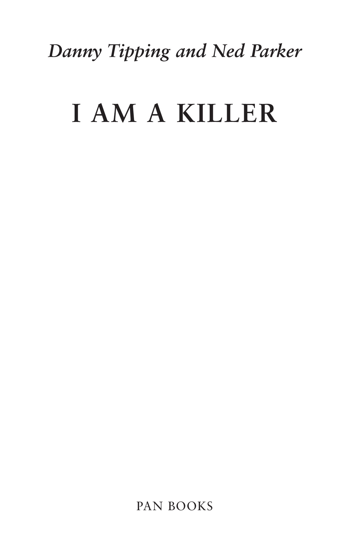 Contents Guide Introduction When we made the I Am A Killer films we knew we - photo 2