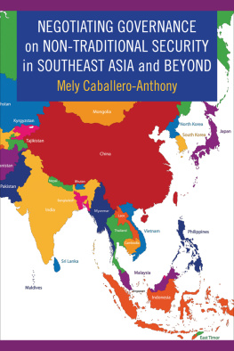 Mely Caballero-Anthony - Negotiating Governance on Non-Traditional Security in Southeast Asia and Beyond