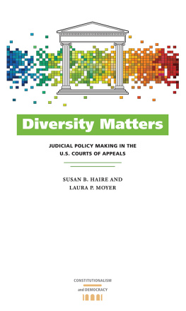 Susan B. Haire - Diversity Matters: Judicial Policy Making in the U.S. Courts of Appeals