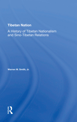 Warren Smith Tibetan Nation: A History of Tibetan Nationalism and Sino-Tibetan Relations