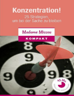 Missou Konzentration! 25 Strategien, um bei der Sache zu bleiben