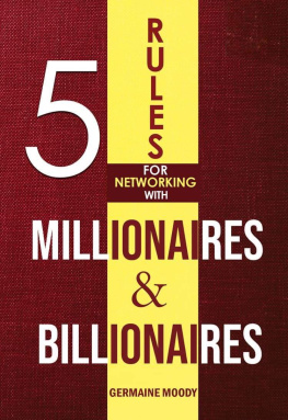 Germaine Moody 5 Rules For Networking With Millionaires & Billionaires