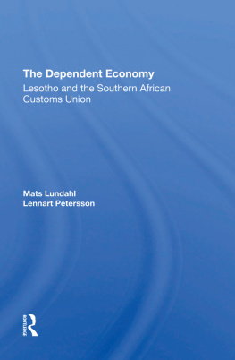 Mats Ove Lundahl The Dependent Economy: Lesotho and the Southern African Customs Union