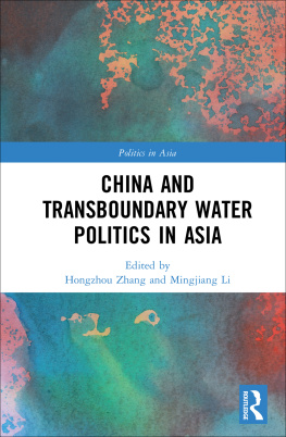 Hongzhou Zhang - China and Transboundary Water Politics in Asia