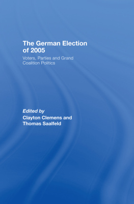 Clay Clemens The German Election of 2005: Voters, Parties and Grand Coalition Politics