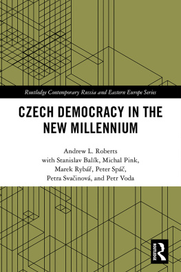 Andrew L. Roberts Czech Democracy in the New Millennium