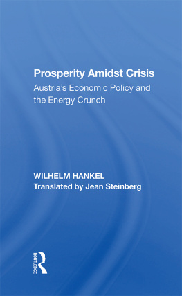 Wilhelm Hankel Prosperity Amidst Crisis: Austrias Economic Policy and the Energy Crunch