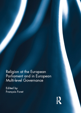 François Foret - Religion at the European Parliament and in European Multi-Level Governance