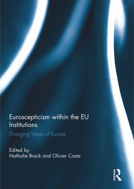 Nathalie Brack - Euroscepticism Within the Eu Institutions: Diverging Views of Europe