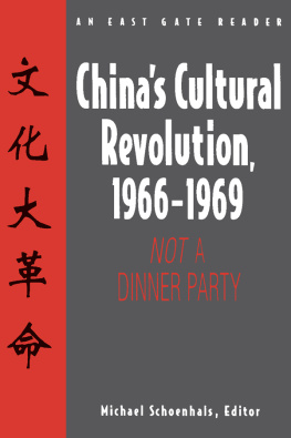 Michael Schoenhals - Chinas Cultural Revolution, 1966-69: Not a Dinner Party