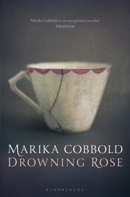 Marika Cobbold - Drowning Rose