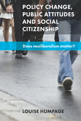 Louise Humpage - Policy Change, Public Attitudes and Social Citizenship: Does Neoliberalism Matter?