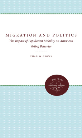 Thad A. Brown - Migration and Politics: The Impact of Population Mobility on American Voting Behavior