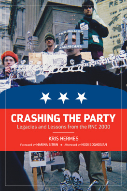 Kris Hermes - Crashing the Party: Legacies and Lessons From the RNC 2000