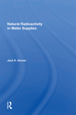 Jack K Horner - Natural Radioactivity in Water Supplies