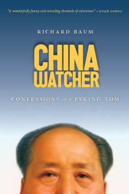 Richard Baum - China Watcher: Confessions of a Peking Tom