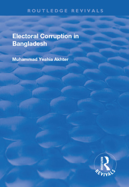 Muhammad Yeahia Akhter - Electoral Corruption in Bangladesh