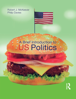 Robert J. Mckeever A Brief Introduction to Us Politics