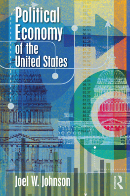 Joel W. Johnson - Political Economy of the United States