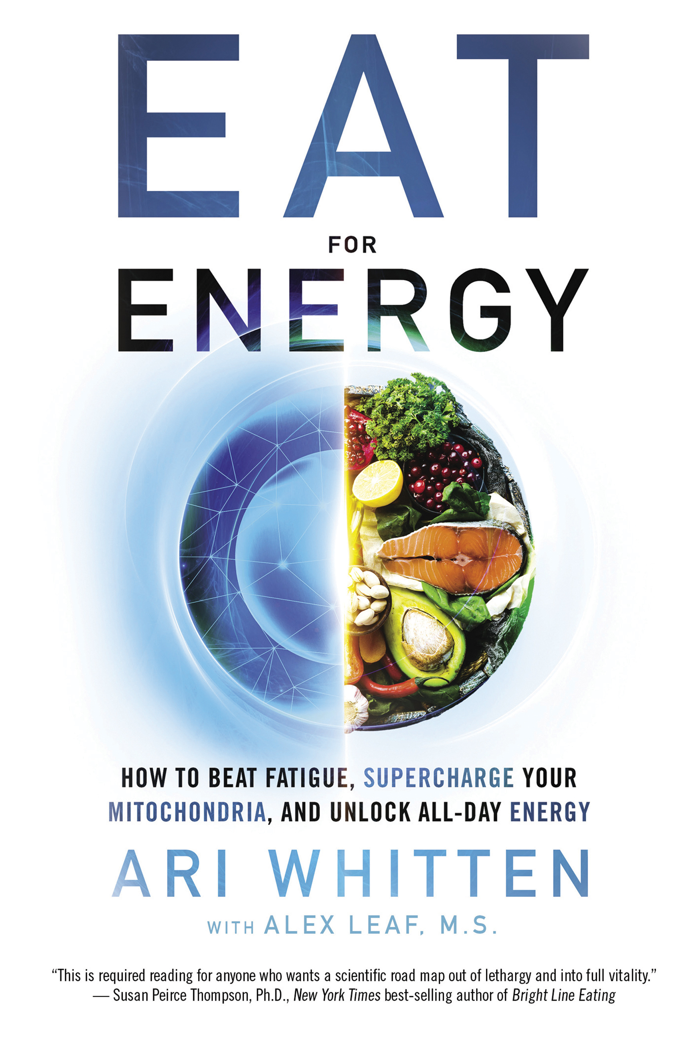 Praise for Eat for Energy This book is required reading for anyone who wants a - photo 1