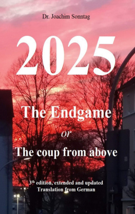 Joachim Sonntag 2025 - the Endgame: Or the Coup From Above