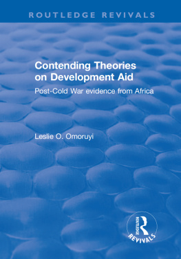 Leslie O Omoruyi - Contending Theories on Development Aid: Post-Cold War Evidence From Africa