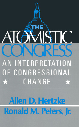 Allen D. Hertzke The Atomistic Congress: Interpretation of Congressional Change