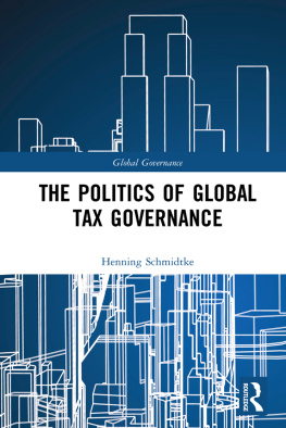 Henning Schmidtke - The Politics of Global Tax Governance