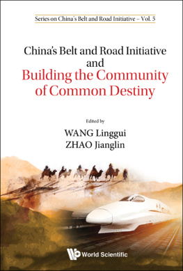 Linggui Wang - Chinas Belt and Road Initiative and Building the Community of Common Destiny
