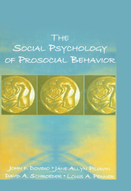 John F. Dovidio The Social Psychology of Prosocial Behavior