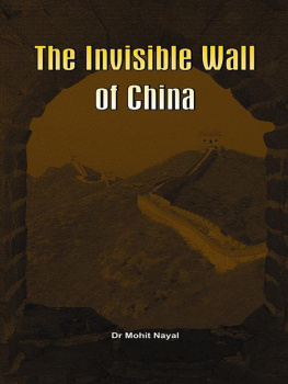 Mohit Nayal - The Invisible Wall of China