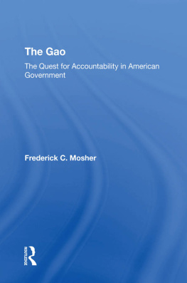 Frederick C. Mosher - The Gao: The Quest for Accountability in American Government