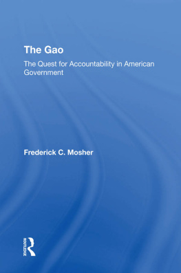 Frederick C. Mosher The Gao: The Quest for Accountability in American Government