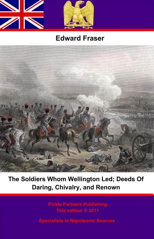 THE SOLDIERS WHOM WELLINGTON LED THE SOLDIERS WHOM WELLINGTON LED DEEDS - photo 1