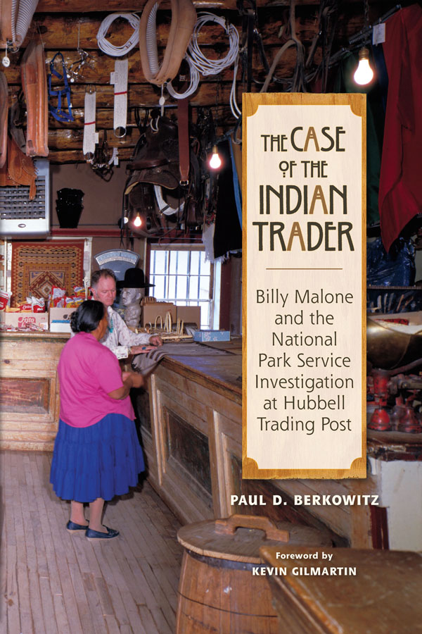 The Case of the Indian Trader Billy Malone and the National Park Service - photo 1