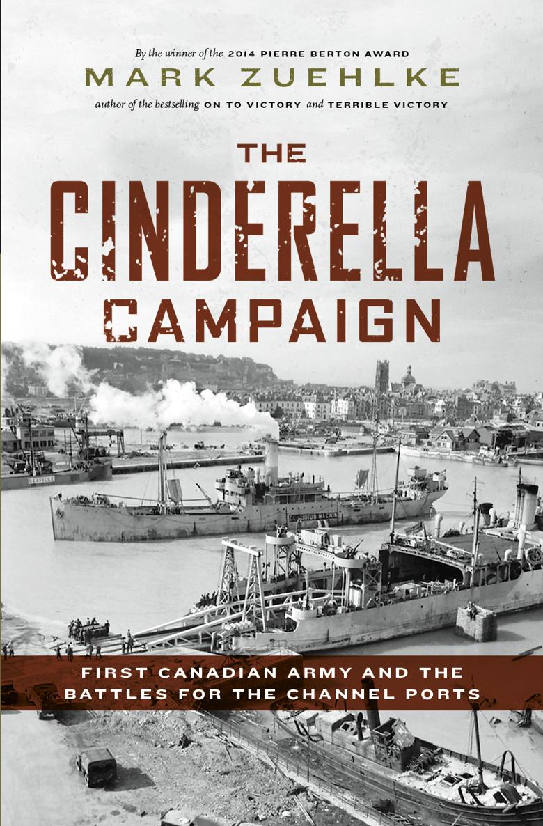 First Canadian Army and the Battles for the Channel Ports - photo 1