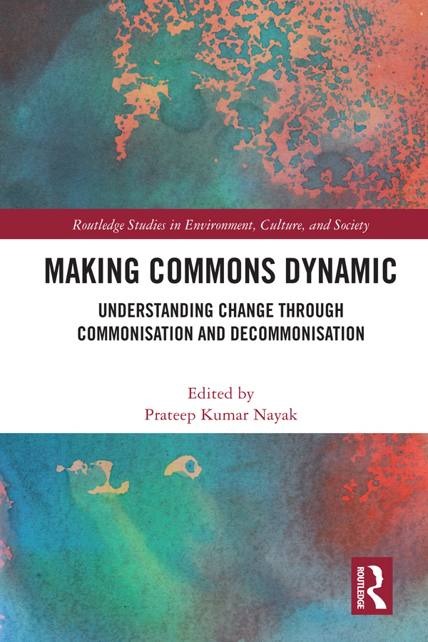 Making Commons Dynamic With an emphasis on the challenges of sustaining the - photo 1