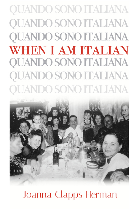 PRAISE FOR When I Am Italian A beautiful book It takes us through the decades - photo 1